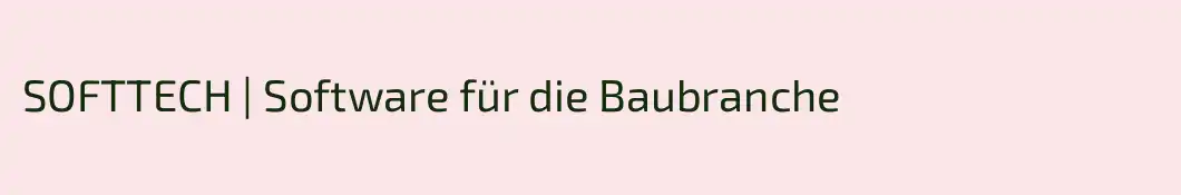 SOFTTECH | Software für die Baubranche